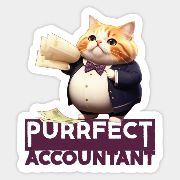 Just a Purrfect Accountant Cat Sticker by Dmytro